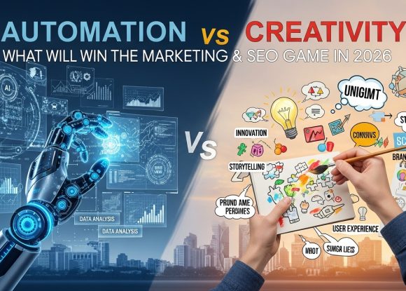 Automation vs Creativity: What Will Win the Marketing & SEO Game in 2026